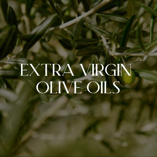 Extra Virgin Olive Oils